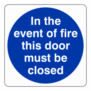 In The Event Of Fire This Door Must Be Closed Sign (Square)