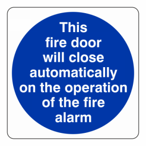 This Fire Door Will Close Automatically Sign (Square)